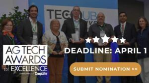 CropLife® Ag Tech Awards of Excellence – Nominations Now Open!