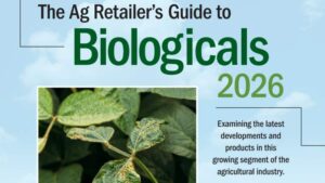 Inside The Ag Retailer’s Guide to Biologicals 2026: Market Trends, Challenges, and Opportunities